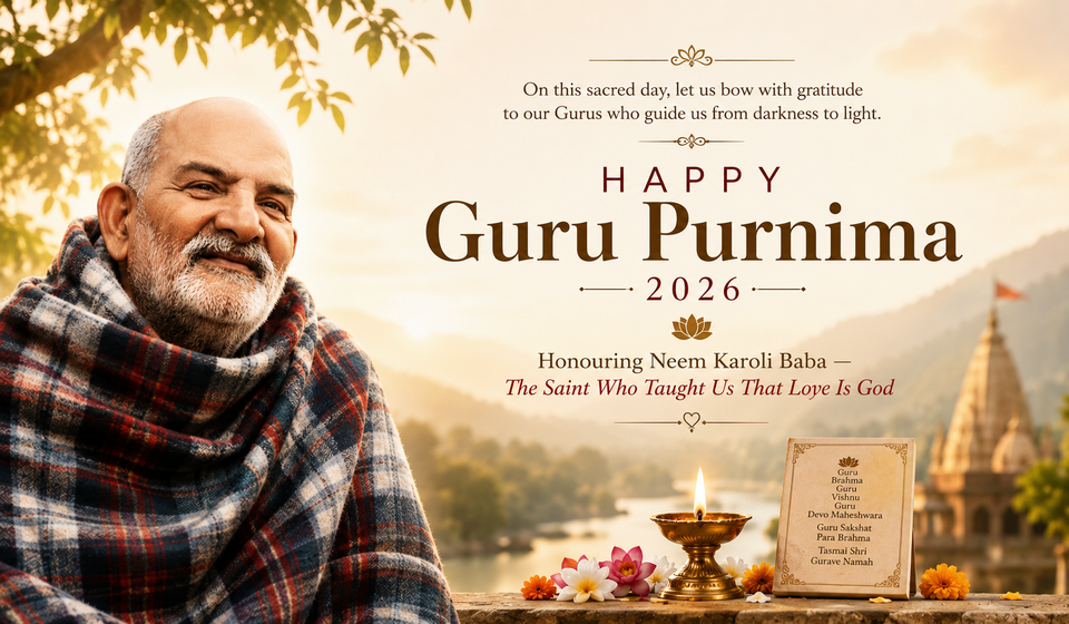 Guru Purnima 2026 banner honouring Neem Karoli Baba, featuring the revered saint with a glowing diya, temple backdrop, and the message 'The Saint Who Taught Us That Love Is God
