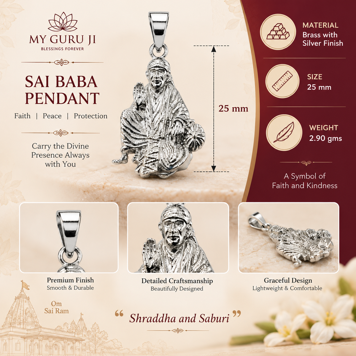 Sai Baba pendant infographic My Guru Ji Blessings Forever showing Shirdi Sai Baba seated pendant size 25mm weight 2.90gms material brass with silver finish, premium finish smooth and durable, detailed craftsmanship beautifully designed, graceful design lightweight and comfortable, a symbol of faith and kindness, carry the divine presence always with you, Om Sai Ram, Shraddha and Saburi
